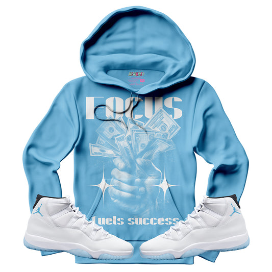 Focus Fuels Success (Air Jordan 11 Legend Blue) Hoodie