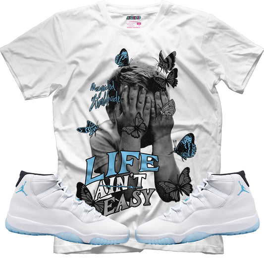 Life Ain't Easy (Air Jordan 11 Legend Blue) T-Shirt