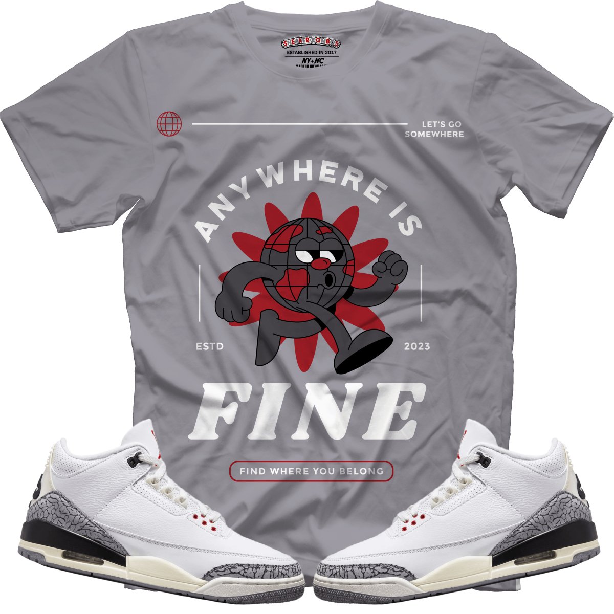 Anywhere Is Fine (Retro 3 White Cement) T-Shirt - Misguided