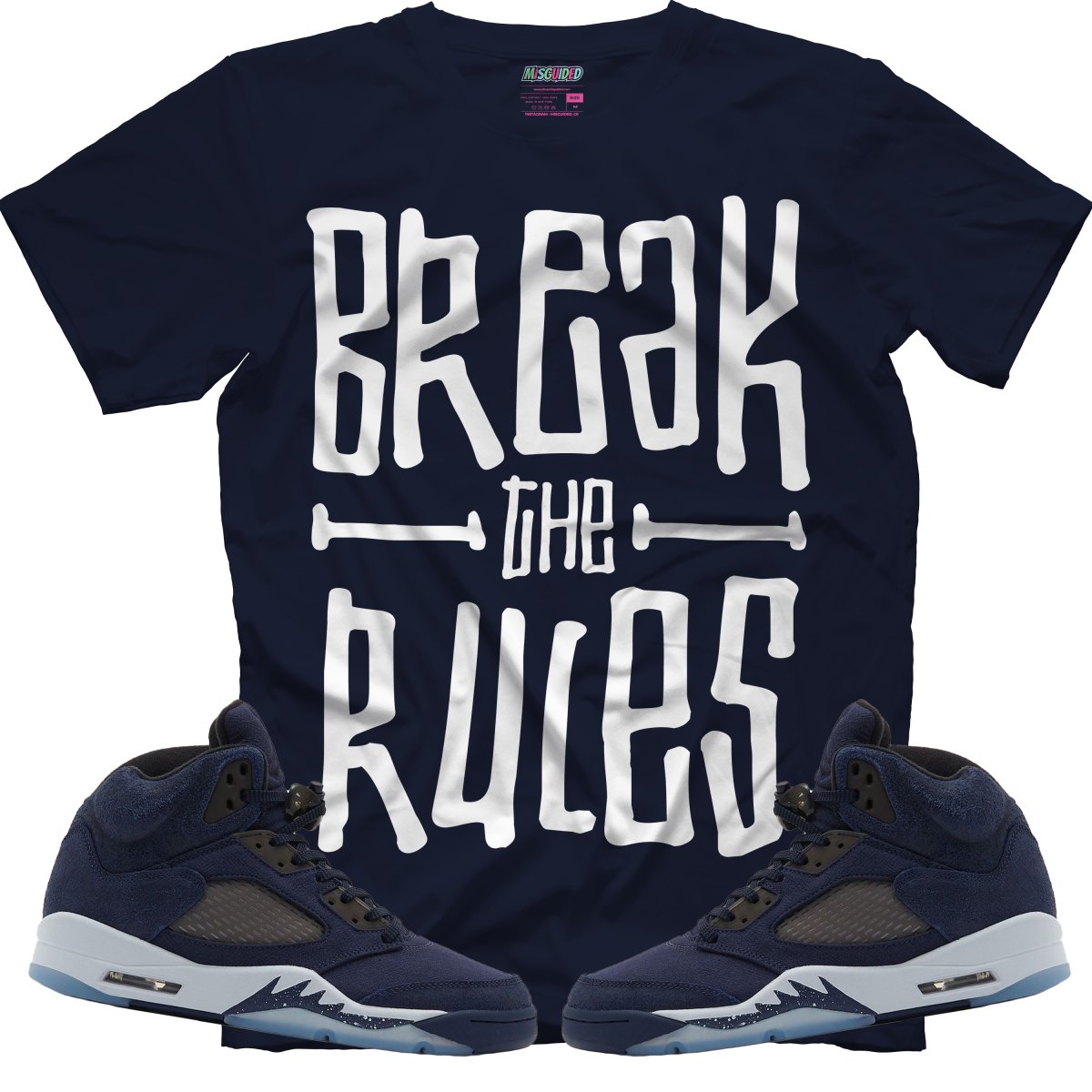 Break The Rules (Air Jordan 5 Midnight Navy) T-Shirt - Misguided