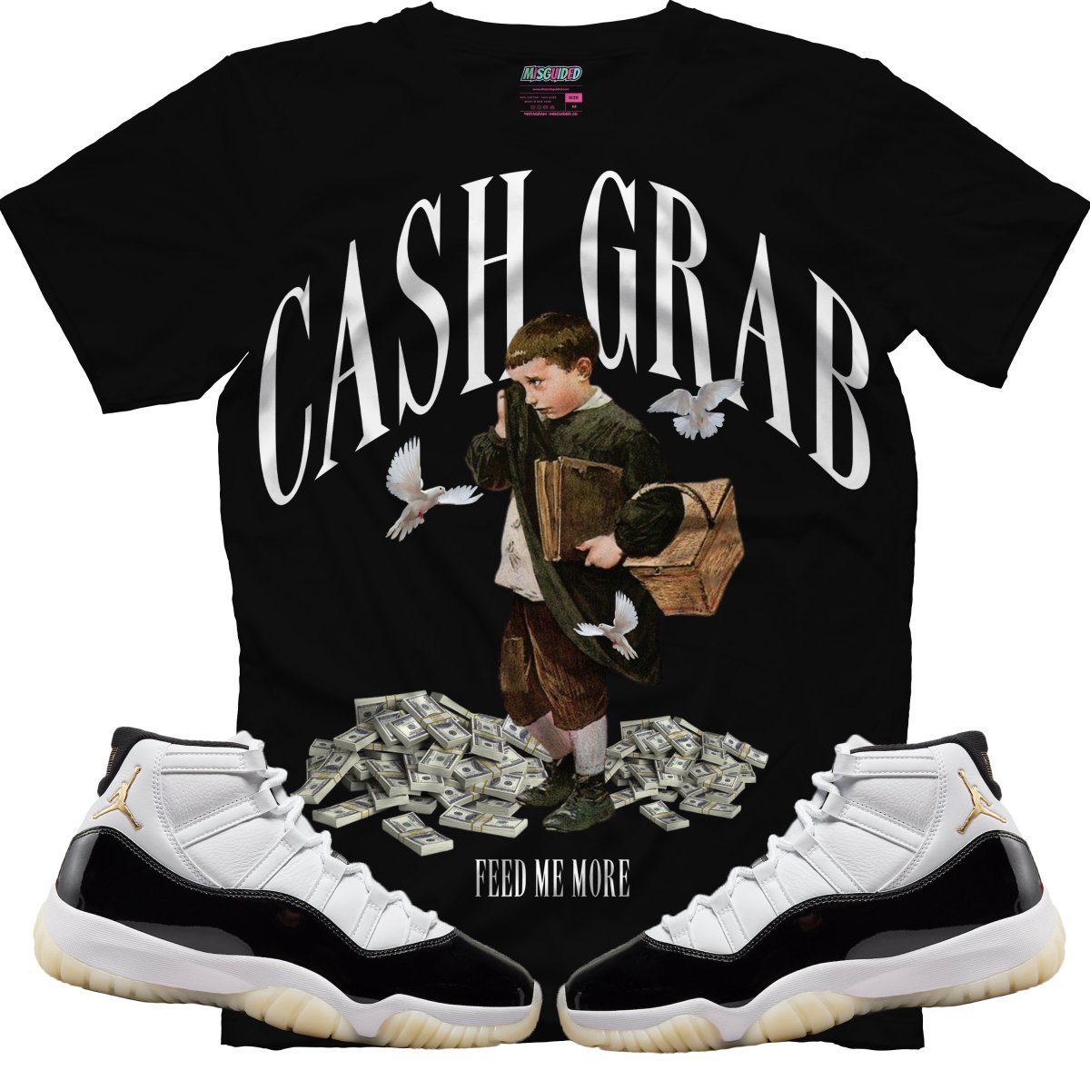 Cash Grab (Air Jordan 11 Gratitude) T-Shirt - Misguided