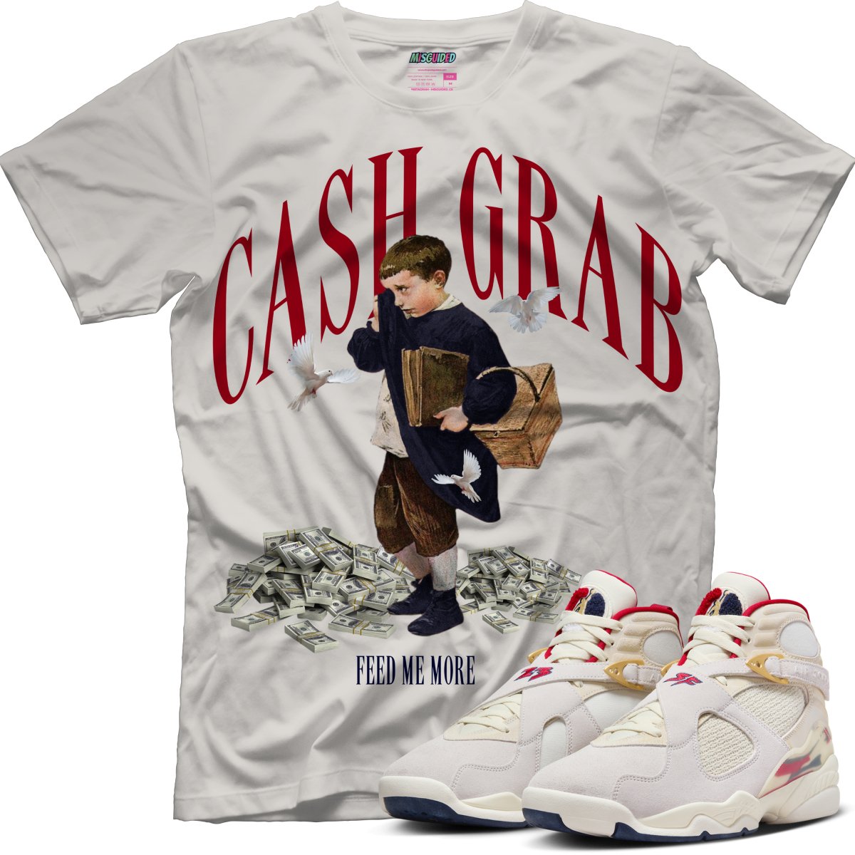 Cash Grab (SOLEFLY X AIR JORDAN 8 “MI CASA ES SU CASA”) T-Shirt - Misguided