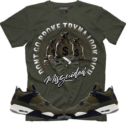 Don't Go Broke Tryna Look Rich (Air Jordan 4 Craft "Olive") T-Shirt - Misguided