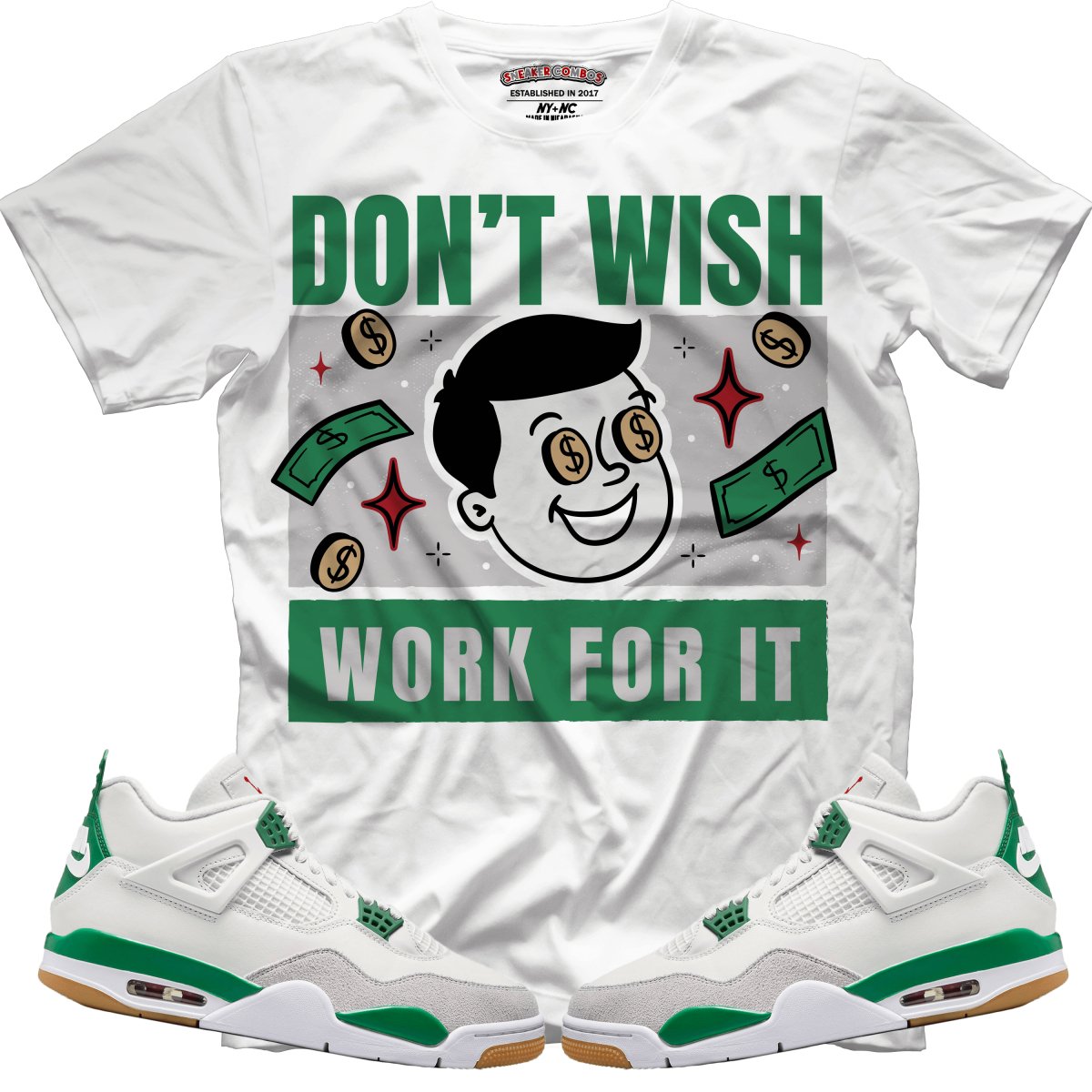 Don't Wish For It (NIKE SB X AIR JORDAN 4 PINE GREEN) T-Shirt - Misguided