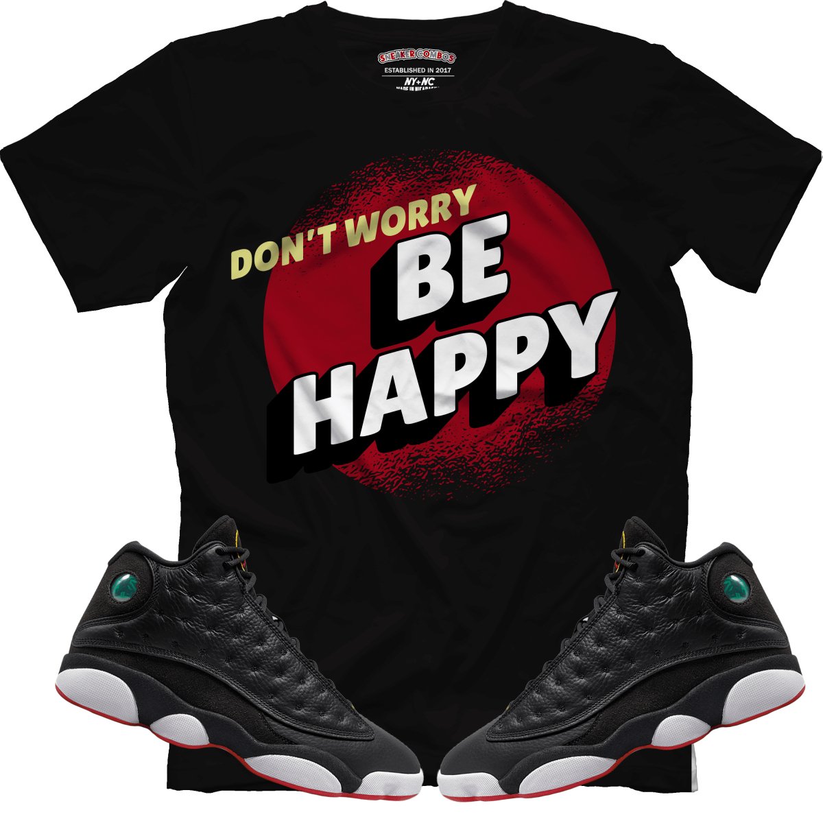 Don't Worry Be Happy (Retro 13 Playoff) T-Shirt - Misguided