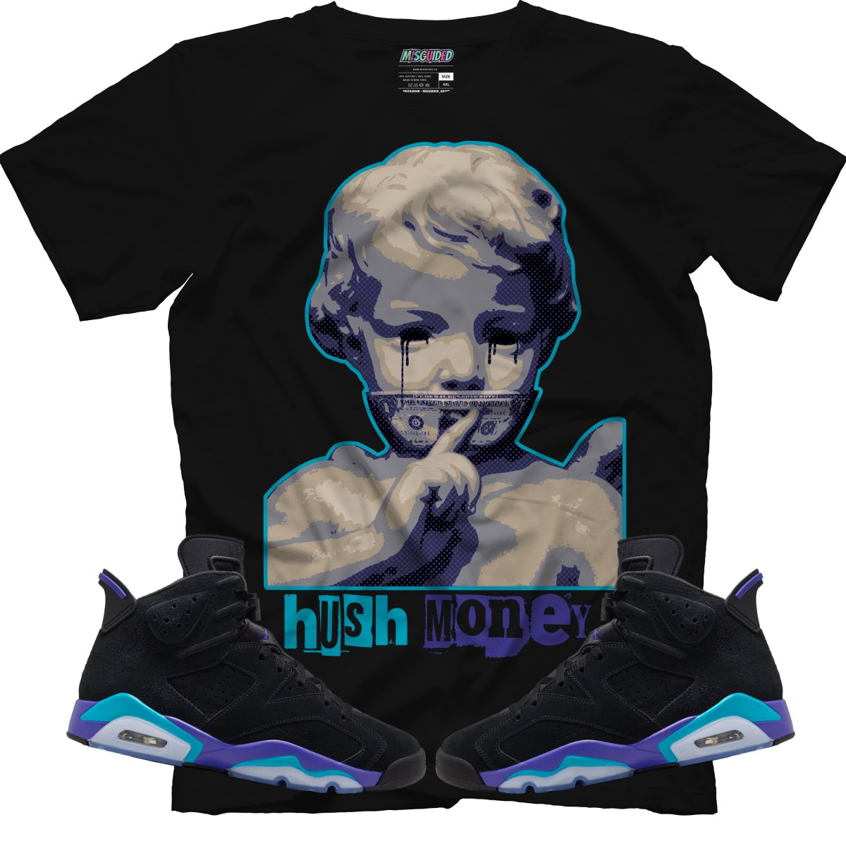 Hush money (Air Jordan 6 Aqua) T-Shirt - Misguided