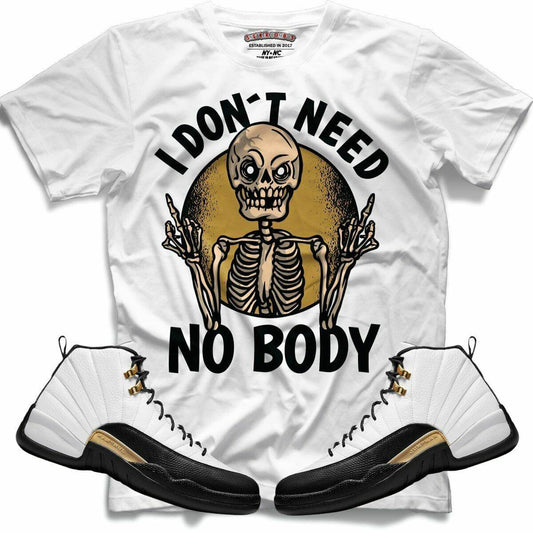 I Don't Need No Body (Retro 12 Royalty) T-Shirt - Misguided