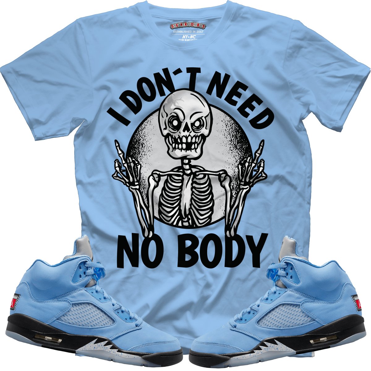 I Don't Need Nobody (Retro 5 UNC) T-Shirt - Misguided