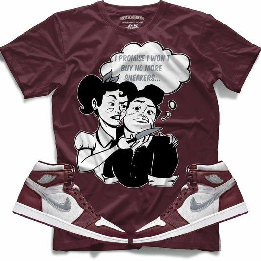 I Promise I Won't Buy No More Sneakers (Retro 1 Bordeaux) T-Shirt - Misguided