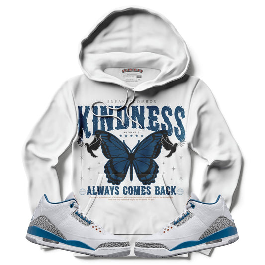 Kindness Always Comes Back (Air Jordan 3 “Wizards” PE) Hoodie - Misguided