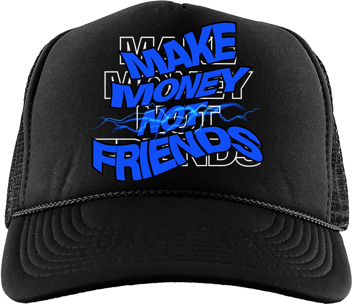 Make Money Not Friends (Air Jordan 1 Royal Reimagined) Trucker Hat - Misguided