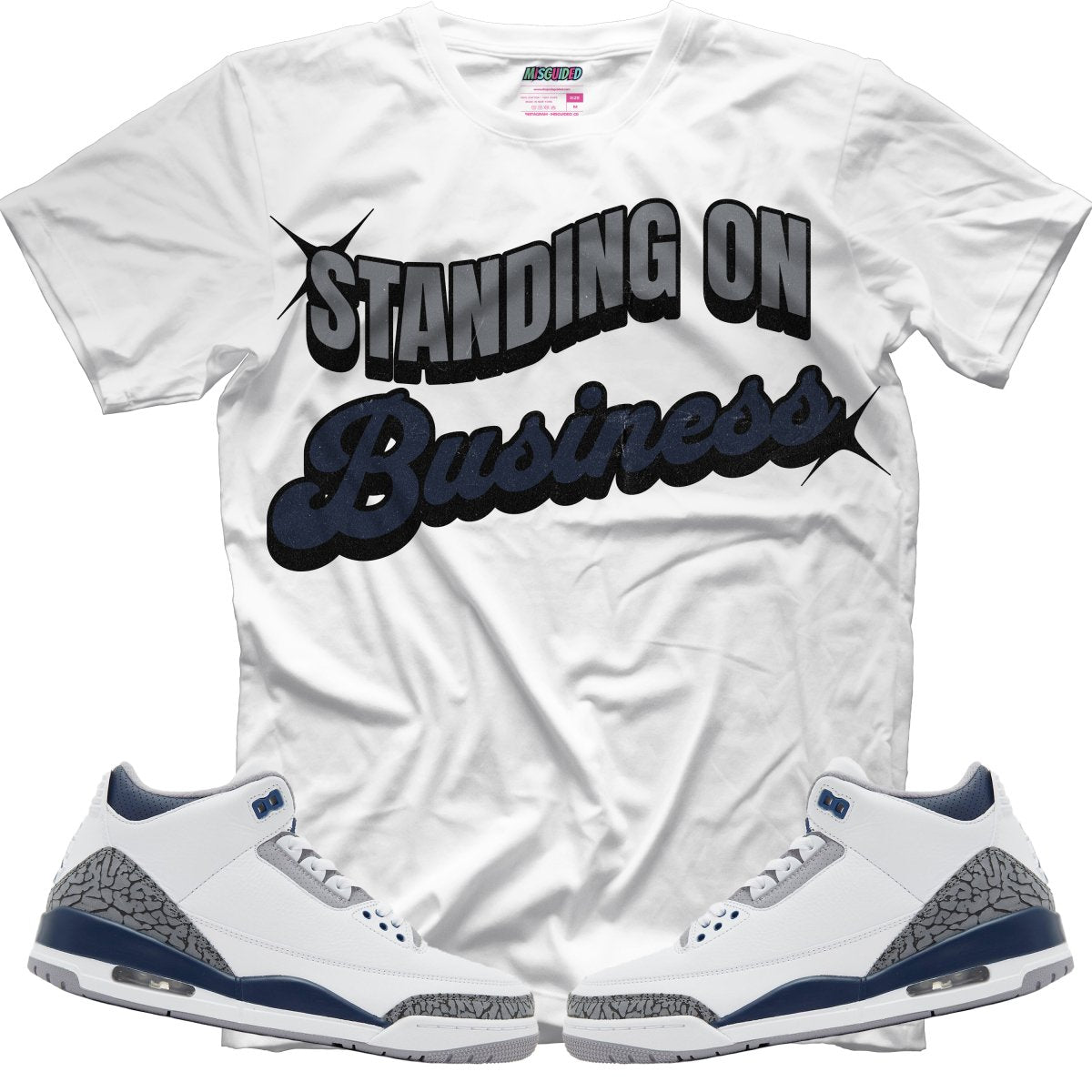 Standing On Business (Air Jordan 3 White Navy) T-Shirt - Misguided