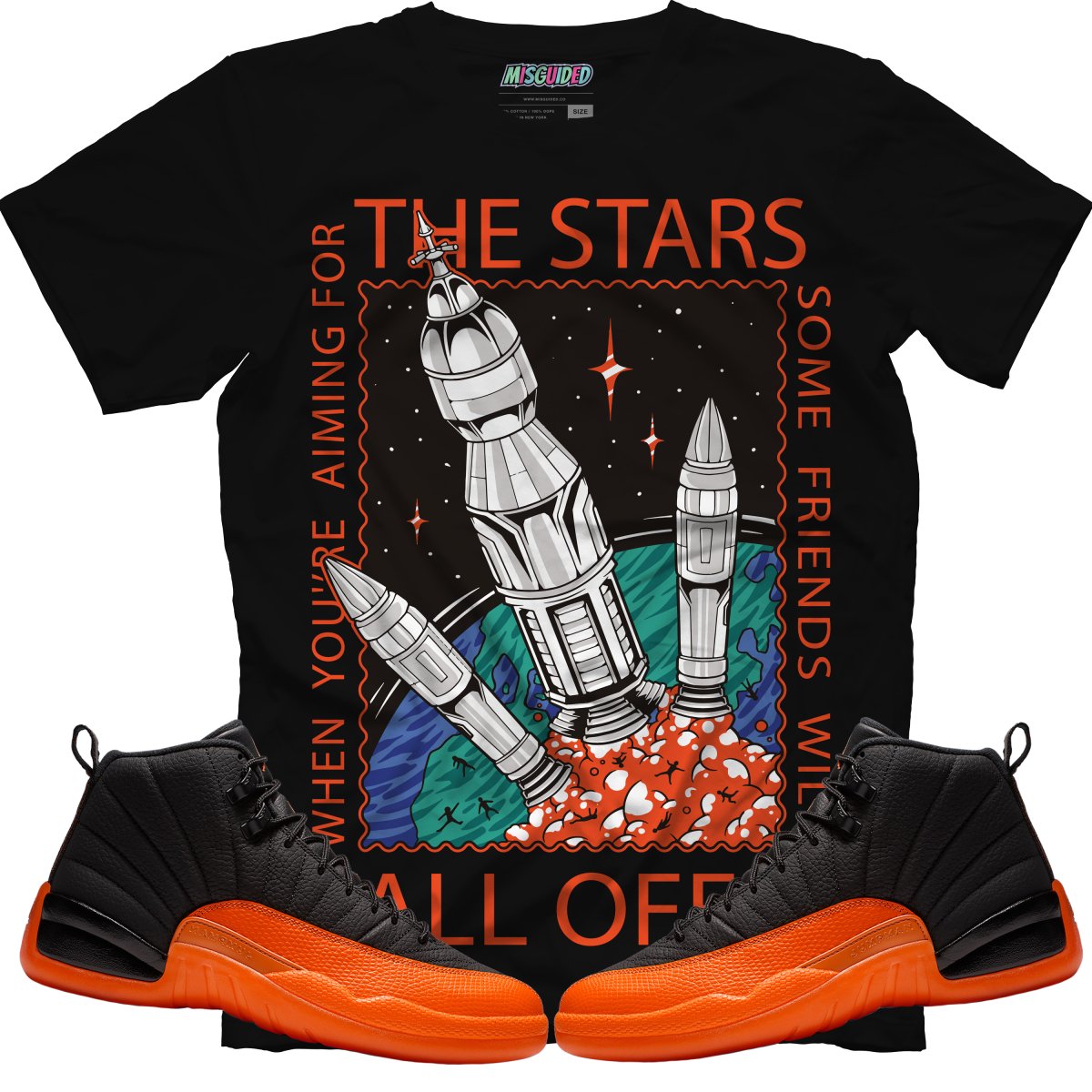 When Your Aiming For The Stars Some Friends Will Fall Off (Air Jordan 12 Brilliant Orange) T-Shirt - Misguided